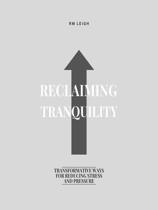 Title details for Reclaiming Tranquility by RM LEIGH - Available